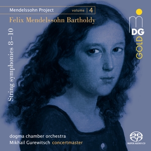 Dogma Chamber Orchestra – Mendelssohn Project Vol. 4: String Symphonies No. 8, 9