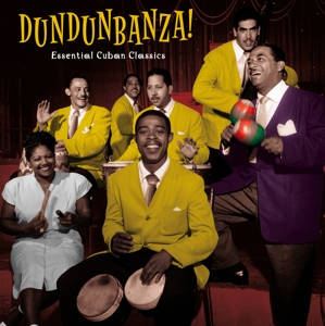 V/A – Dundunbanza! - Essential Cuban Classics