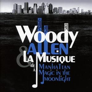 Various – Woody Allen & La Musique : De Manhattan À Magic In the Moonlight