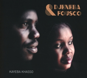 Djeneba & Fousco – Kayeba Khasso