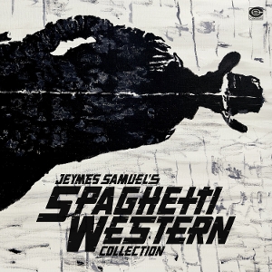 V/A – Jeymes Samuel's Spaghetti Western Collection