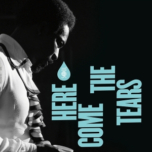 V/A – Here Come the Tears