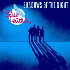 Blue Feather – Shadows of the Night