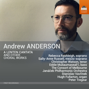 V/A – Andrew Anderson: a Lenten Cantata and Other Choral Work