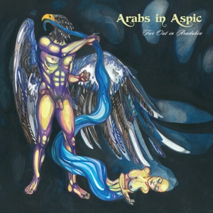Arabs In Aspic – Far Out In Aradabia