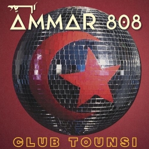 Ammar 808 – Club Tounsi
