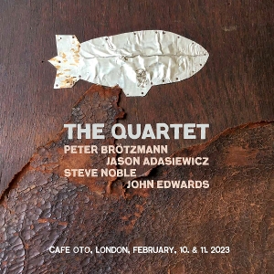 Brotzmann, Peter & Jason Adasiewicz & Steve Noble & John Edwards – The Quartet