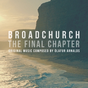 Arnalds, Olafur – Broadchurch - the Final Chapter