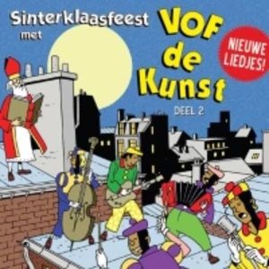Vof De Kunst – Sinterklaasfeest Met Vof De Kunst Deel 2