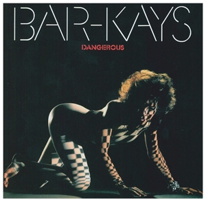 Bar-Kays – Dangerous