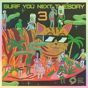 V/A – Surf You Next Tuesday! 3, Part 1