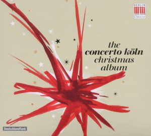 Concerto Koln – Christmas Album; Concerto Koln