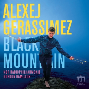 Gerassimez, Alexej & Ndr Radiophilharmonie & Gordon Hamilton – Black Mountain