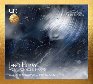 Clerici, Alessandro & Chiara Sarchini – Jeno Hubay: Works For Violin and Piano