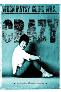 Cline, Patsy – When Patsy Cline Was...Crazy