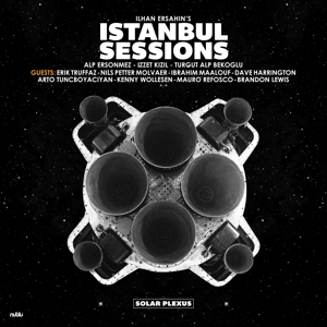 Ersahin, Ilhan – Istanbul Sessions - Solar Plexus