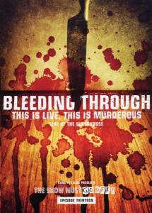 Bleeding Through – This is Live, This is Murderous