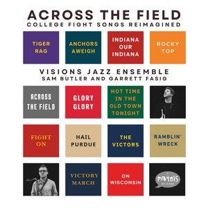 Vision Jazz Ensemble – Across the Field
