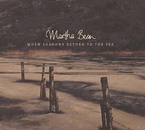 Bean, Martha – When Shadows Return To the Sea
