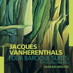 Vanherenthals, J. – Four Baroque Suites For Solo Double Bass