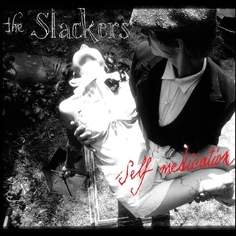 Slackers – Self Medication (+7")