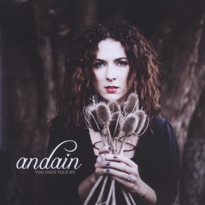 Andain – You Once Told Me