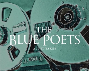 Blue Poets – All It Takes