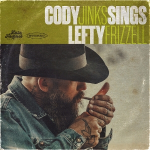 Jinks, Cody – Cody Jinks Sings Lefty Frizzell