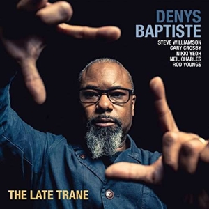 Baptiste, Denys – Late Trane
