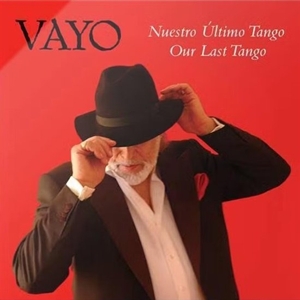 Vayo – Nuestro Ultimo Tango