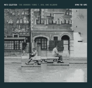 Eilertsen, Mats – Hymn For Hope