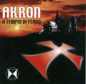 Akron – Il Tiempo Di Ferro