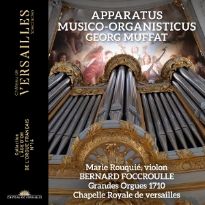 Foccroulle, Bernard – Muffat: Apparatus Musico-Organisticus
