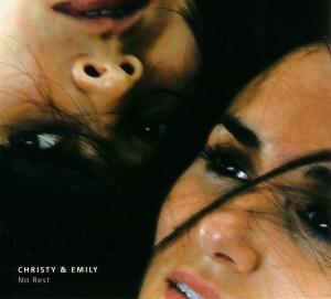 Christy & Emily – No Rest