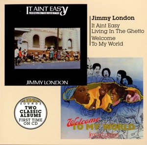 London, Jimmy – Welcome To My World & It Ain't Easy Living In the Ghetto