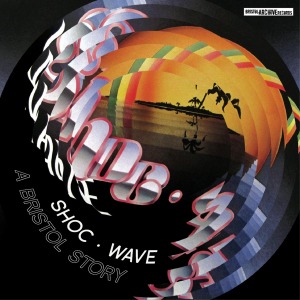 V/A – Shoc Wave - a Bristol Story
