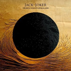Jack the Joker – The Devil To Pay In the Backlands