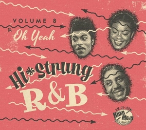 V/A – Hi-Strung R&B Vol.8: Oh Yeah