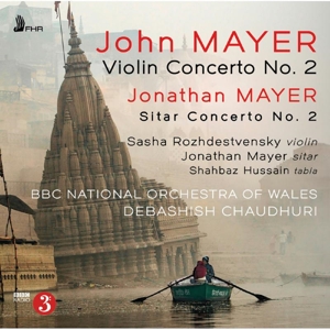 Bbc National Orchestra of Wales & Debashish Chaudhuri – John Mayer: Violin Concerto No. 2