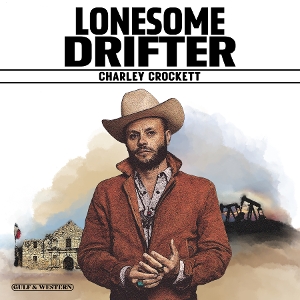 Crockett, Charley – Lonesome Drifter