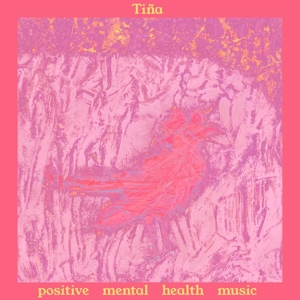 Tina – Positive Mental Health Music