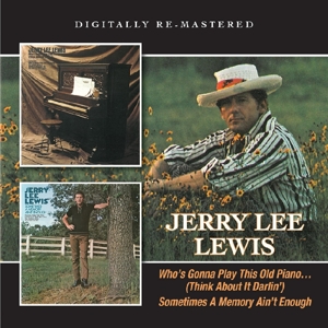 Lewis, Jerry Lee – Who's Gonna Play This Old Piano/Sometimes a Memory Ain't Enough