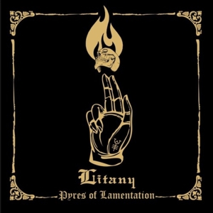 Litany – Pyres of Lamentation