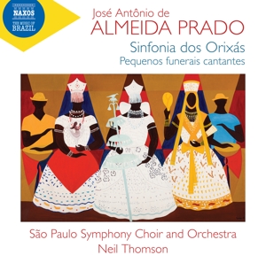 Cabral, Clarissa – Almeida Prado: Sinfonia Dos Orixas - Pequenos Funerais Cantantes