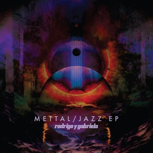 Rodrigo Y Gabriela – Jazz Mettal Eps