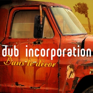 Dub Inc – Dans Le Decor