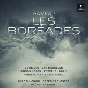 Devieilhe, Sabine & Reinoud Van Mechelen & Purcell Choir & Orfeo Orchestra & Gyorgy Vashegyi – Rameau: Les Boreades