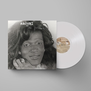 Anohni & the Johnsons – My Back Was a Bridge For You To Cross