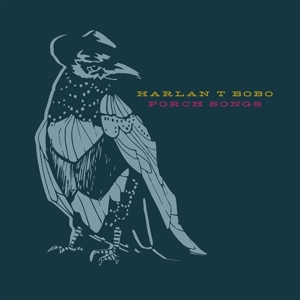 Bobo, Harlan T. – Porch Songs