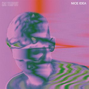 Tempest, Kae – Nice Idea